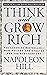 Think and Grow Rich: The Landmark Bestseller Now Revised and Updated for the 21st Century (Think and Grow Rich Series)