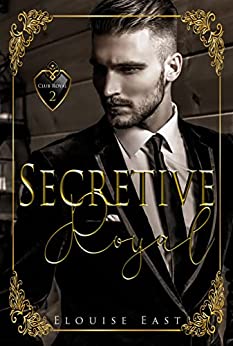 Secretive Royal (Club Royal, #2)
