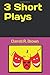 3 Short Plays