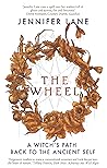 Book cover for The Wheel: A Witch's Path to Healing Through Nature
