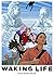 Waking Life : Screenplay