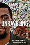 Unraveling by Brandon Leake