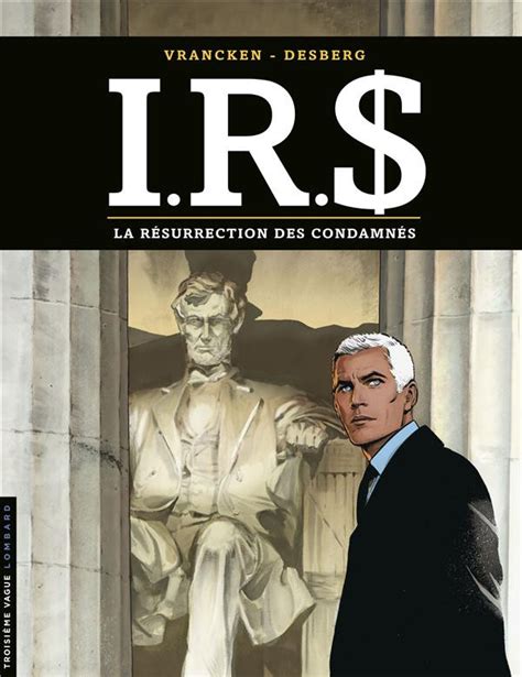 La résurrection des condamnés (I.R.$ #22)