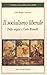 Il socialismo liberale. Dalle origini a Carlo Rosselli by Gian Biagio Furiozzi