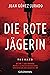 Die rote Jägerin (Die rote Königin #1)