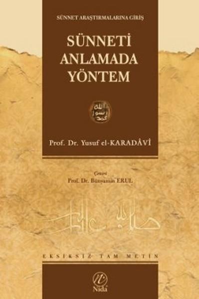 Sünneti Anlamada Yöntem (Paperback)