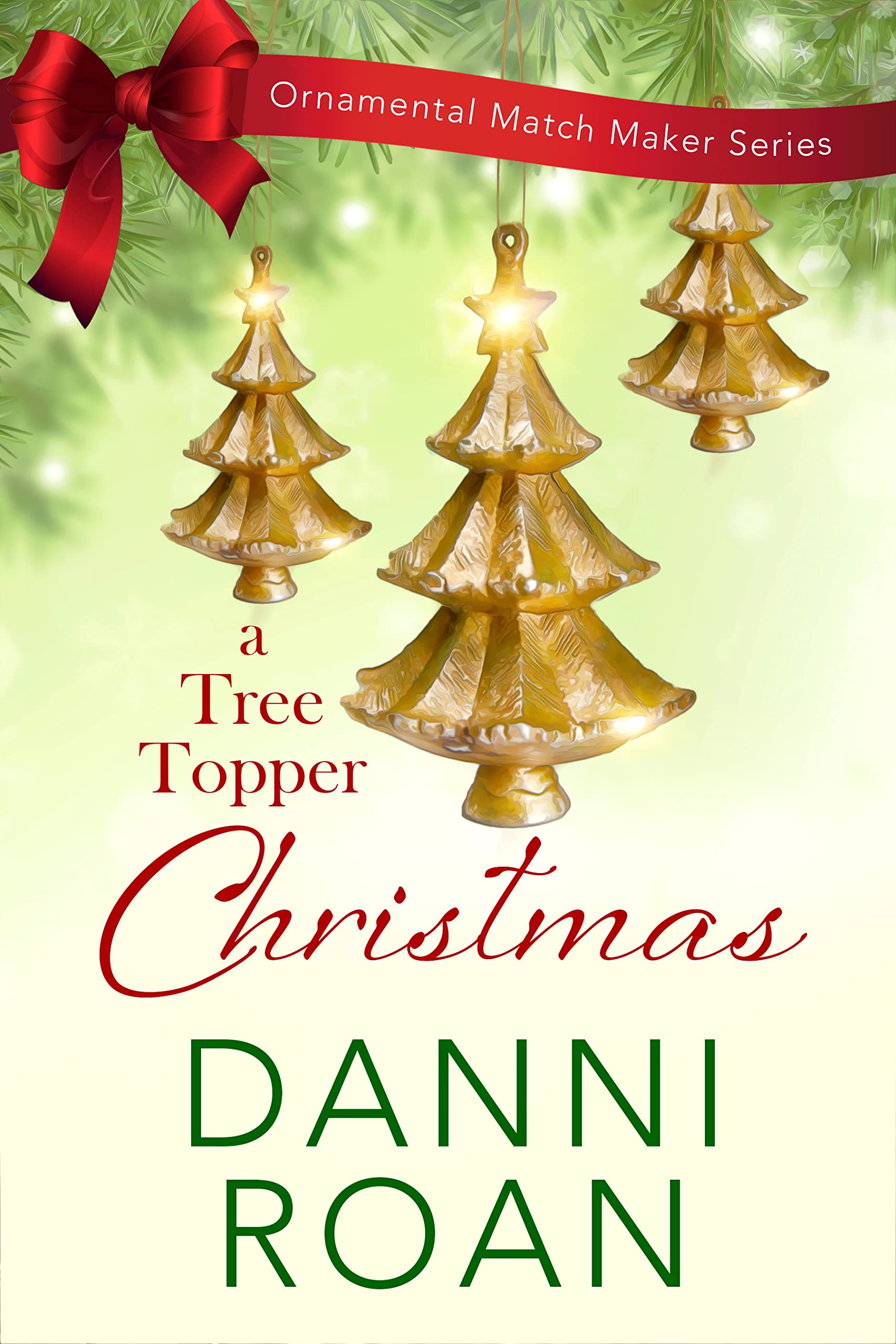 A Tree Topper Christmas (The Ornamental Match Maker #33)