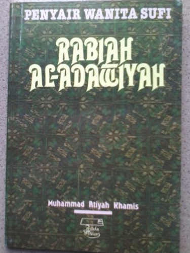 Penyair Wanita Sufi: Rabiah Al-Adawiyah (Paperback)