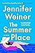 The Summer Place by Jennifer Weiner