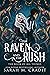 The Raven and the Rush (The Book of All Things, #1)