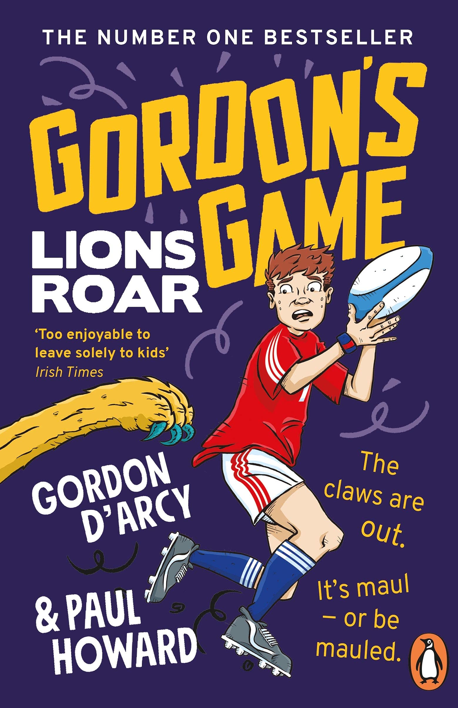 Gordon’s Game: Lions Roar: Third in the hilarious rugby adventure series for 9-to-12-year-olds who love sport (Kindle Edition)