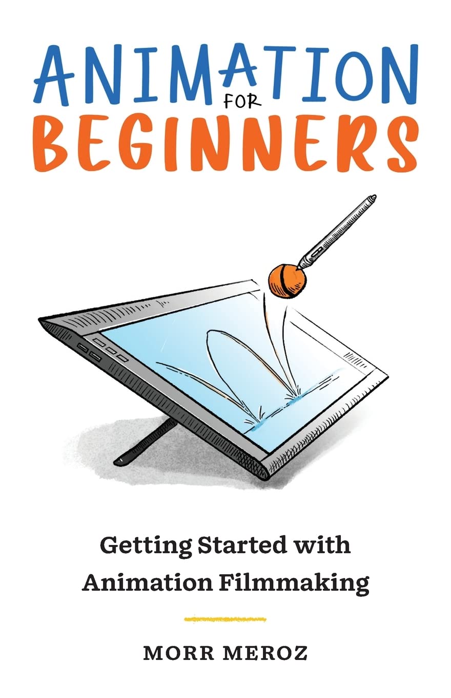 Animation For Beginners: Getting Started with Animation Filmmaking (Paperback)