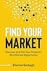 Find Your Market by Étienne Garbugli
