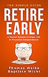 Retire Early: The...