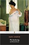 The Awakening and Selected Stories by Kate Chopin