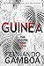 GUINEA: Un thriller au coeur des ténèbres (French Edition)