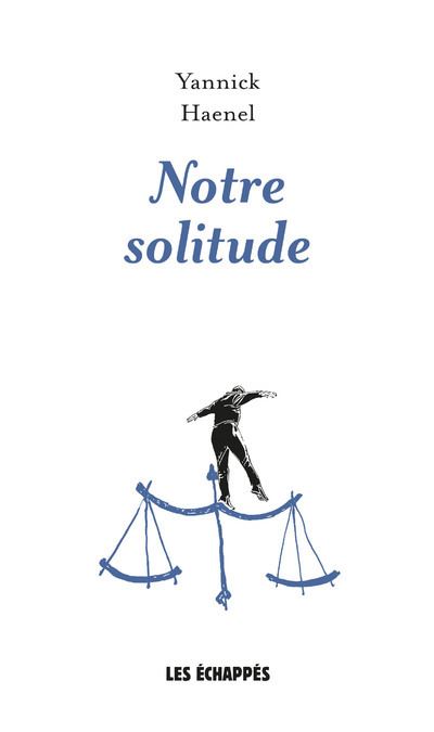 Notre solitude (Paperback)