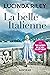 La belle Italienne by Lucinda Edmonds La belle Italienne by Lucinda Edmonds