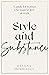 Style and Substance: A guid...