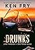 Drunks by Ken Fry