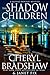 The Shadow Children (Sloane...