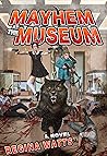 Mayhem at the Museum