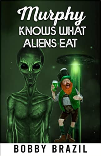 Murphy Knows what Aliens eat