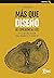 Más que diseño de experiencia (UX). Life-centered design para productos y servicios (Digital) (Spanish Edition)