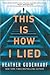 This Is How I Lied