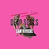 Dead Souls by Sam Riviere