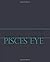 Pisces Eye