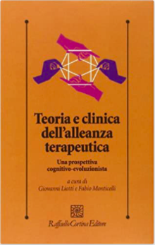 Teoria e clinica dell'alleanza terapeutica. Una prospettiva cognitivo-evoluzionista