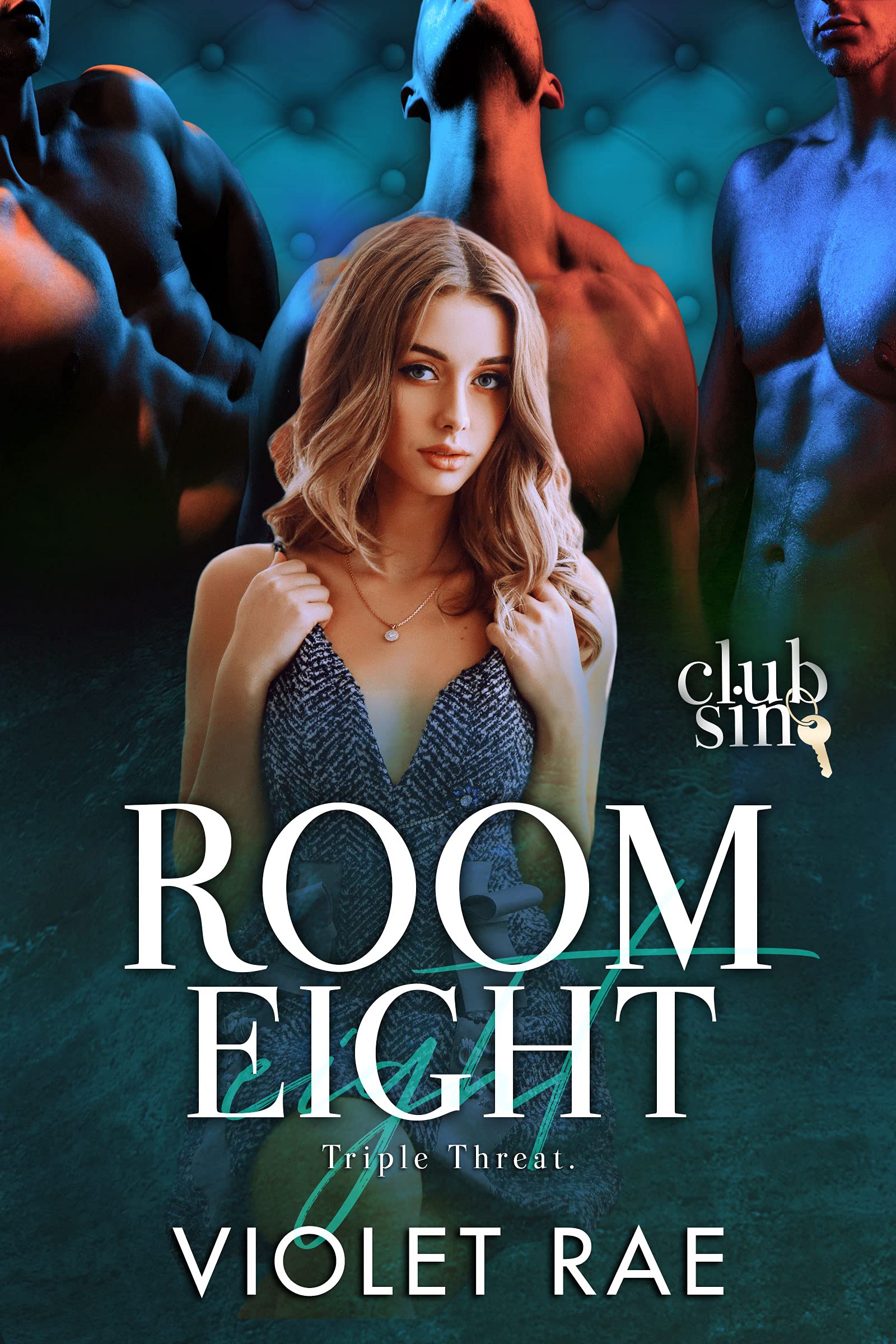 Room Eight: Triple Threat (Club Sin #8) (Heartstrings #4)