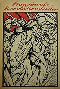 Französische Revolutionslieder aus der Zeit der Pariser Commune (Hardcover)