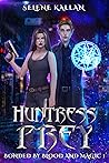 Huntress Prey by Selene Kallan