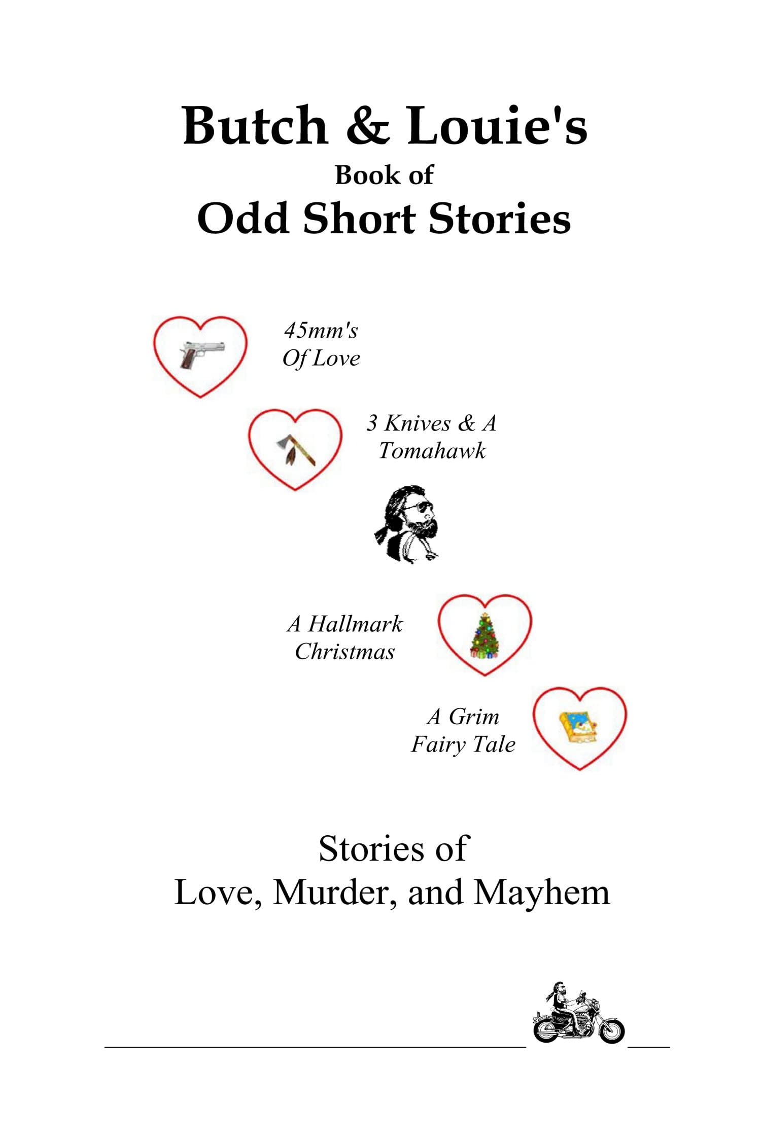 Butch & Louie's Book of Odd Short Stories (Kindle Edition)