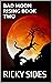 Bad Moon Rising Book Two by Ricky Sides