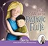 Freya, Fynn, and the Fantastic Flute by Once Upon a Dance