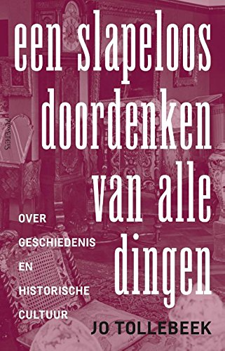 Een slapeloos doordenken van alle dingen