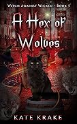 A Hex of Wolves