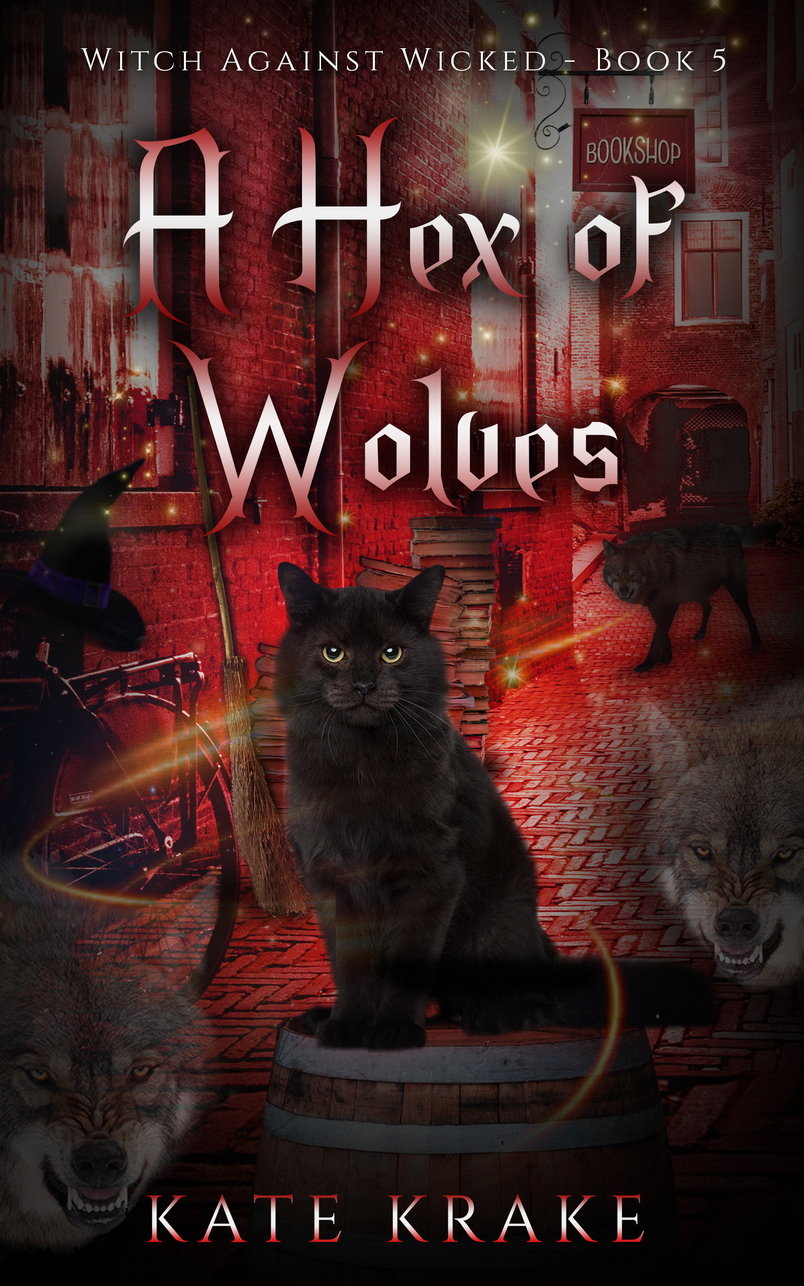 A Hex of Wolves (Witch Against Wicked, #5)