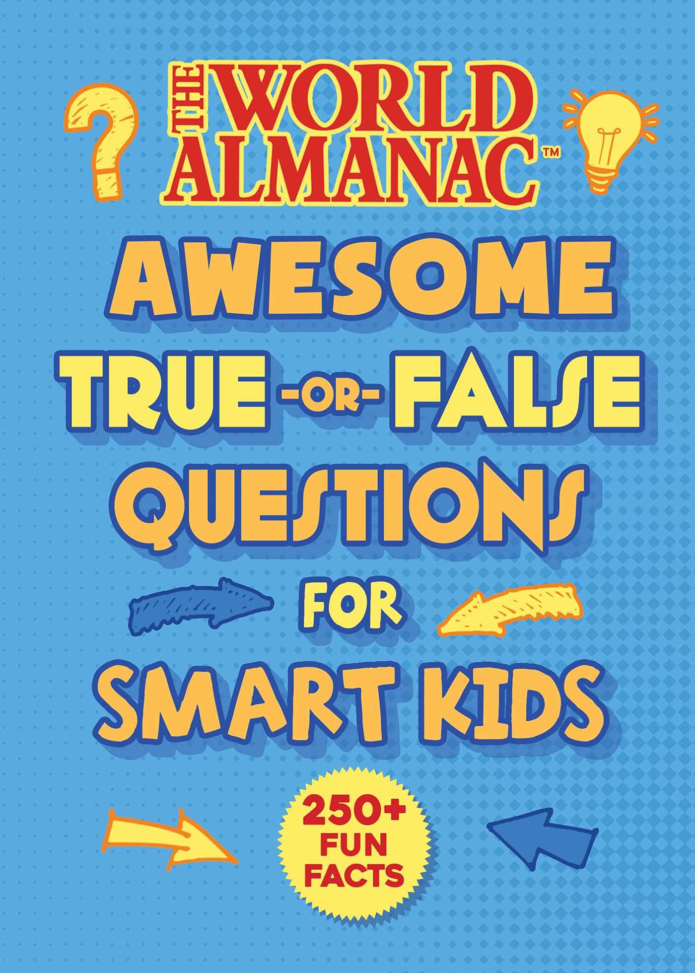 The World Almanac Awesome True-or-False Questions for Smart Kids (Kindle Edition)