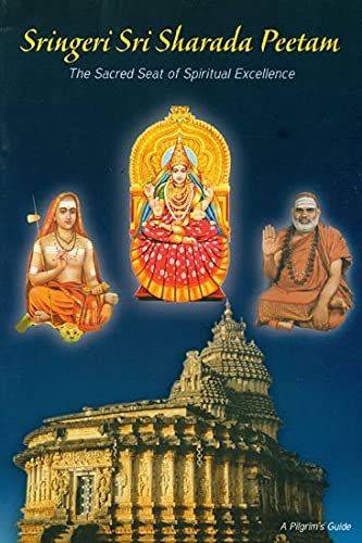 Sringeri Sri Sharada Peetam (The Sacred Seat of Spiritual Excellence)