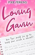 Loving Gavin