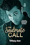 The Soulmate Call (The Soulmate Call #1) The Soulmate Call (The Soulmate Call #1)