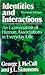 Identities and Interactions: An Examination of Human Associations in Everyday Life