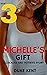 Michelle's Gift Book 3: A C...