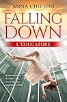 Falling Down - L'Educatore by Anna Chillon