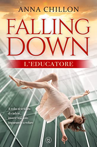 Falling Down - L'Educatore (Kindle Edition)