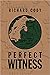 PERFECT WITNESS